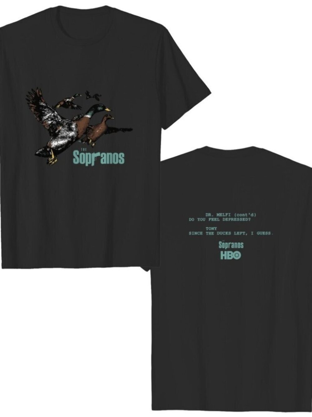 Sopranos Ducks Dr Melfi Quote Fan Gift T-Shirt